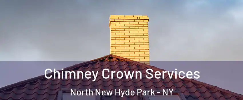  Chimney Crown Services North New Hyde Park - NY
