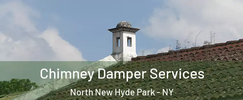  Chimney Damper Services North New Hyde Park - NY
