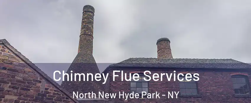  Chimney Flue Services North New Hyde Park - NY