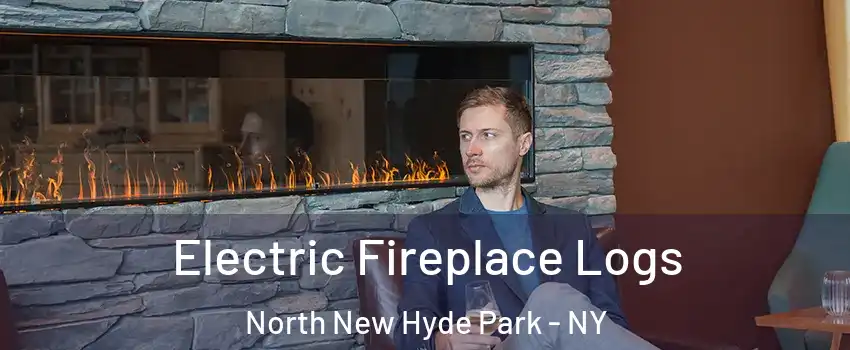  Electric Fireplace Logs North New Hyde Park - NY