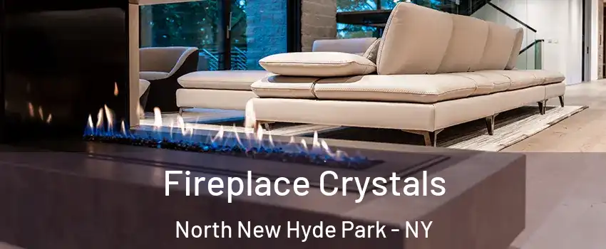  Fireplace Crystals North New Hyde Park - NY