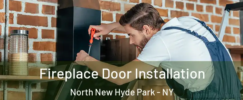  Fireplace Door Installation North New Hyde Park - NY