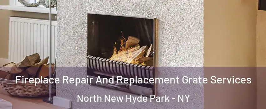  Fireplace Repair And Replacement Grate Services North New Hyde Park - NY