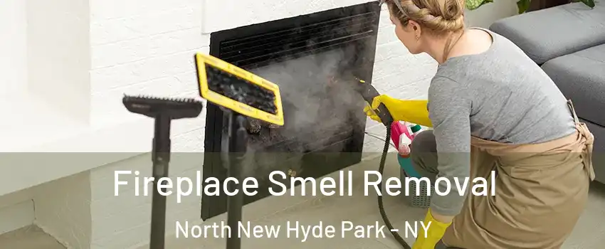  Fireplace Smell Removal North New Hyde Park - NY