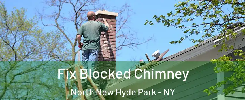  Fix Blocked Chimney North New Hyde Park - NY