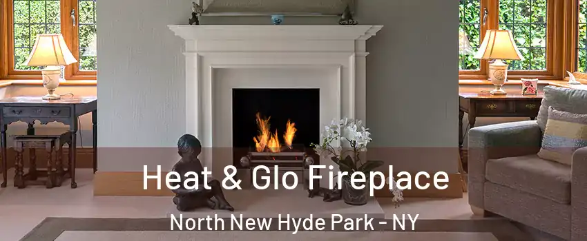  Heat & Glo Fireplace North New Hyde Park - NY