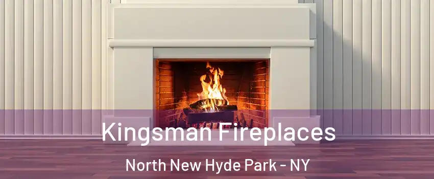  Kingsman Fireplaces North New Hyde Park - NY