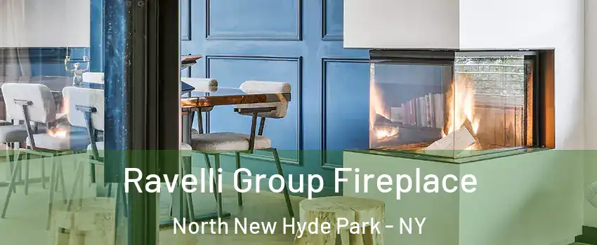  Ravelli Group Fireplace North New Hyde Park - NY