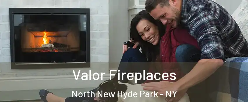  Valor Fireplaces North New Hyde Park - NY