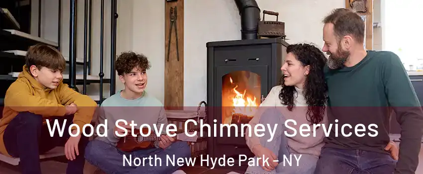  Wood Stove Chimney Services North New Hyde Park - NY